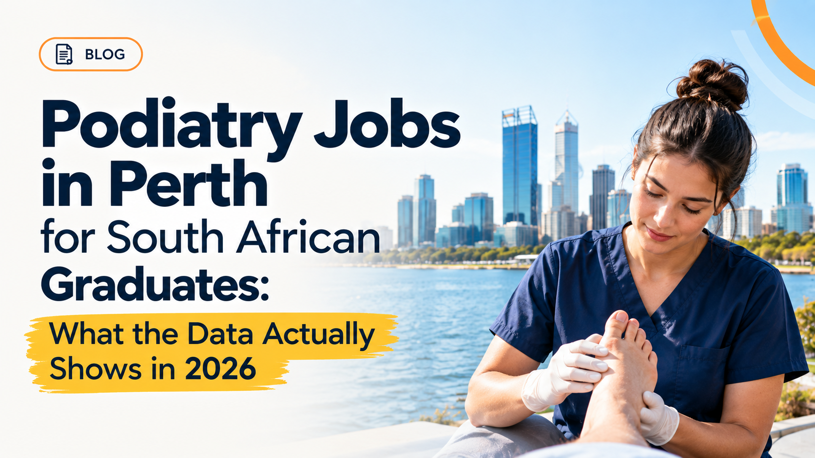 Podiatry Jobs in Perth for South African Graduates: What the Data Actually Shows in 2026